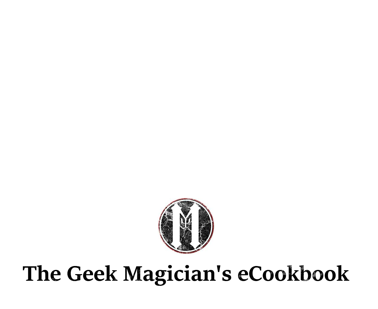 The Geek Magician's eCookbook by Mat Parrott (Instant Download) - Click Image to Close